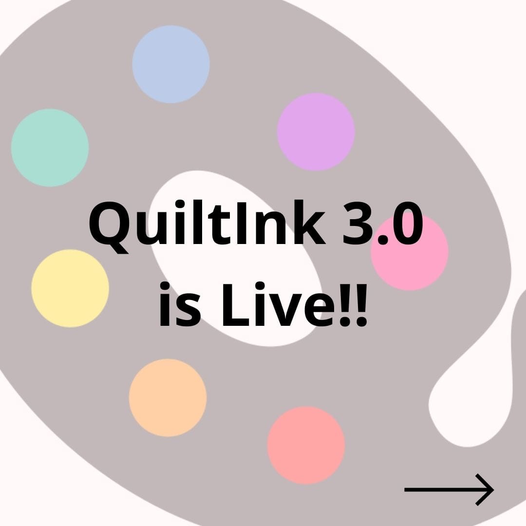 QuiltInk 3.0 is Live!