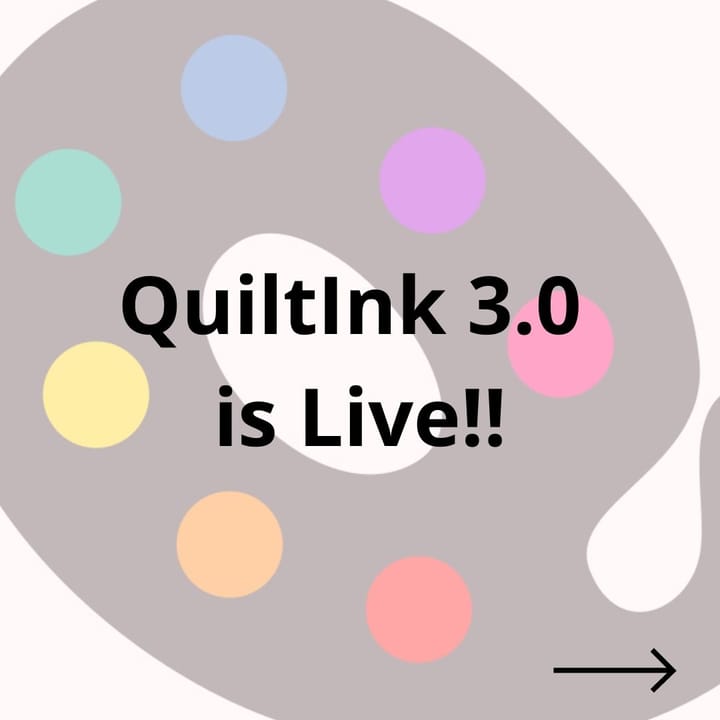 QuiltInk 3.0 is Live!