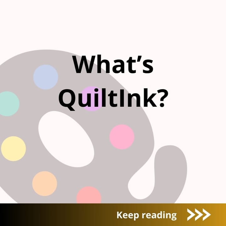What's QuiltInk