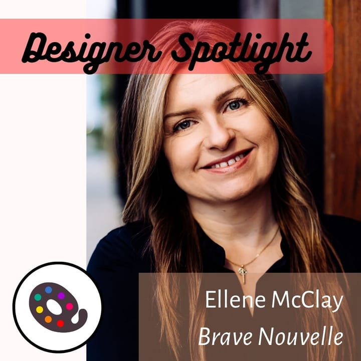 Designer Spotlight - Ellene McClay