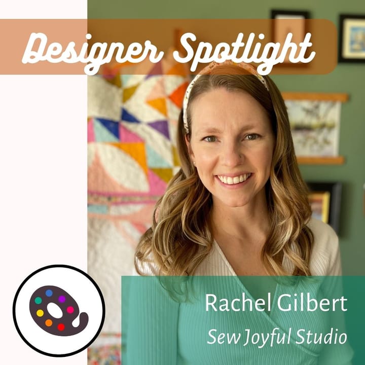 Designer Spotlight - Rachel Gilbert