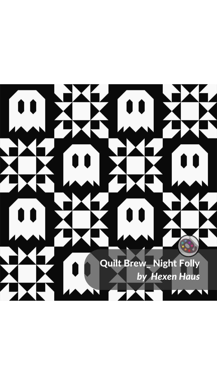 New Patterns: Quilt Brew: Night Folly